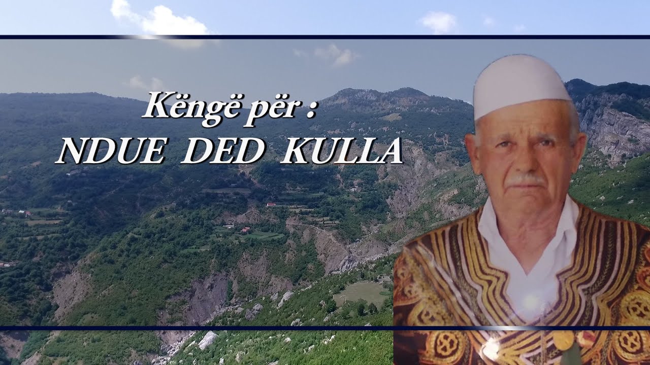 Gjovalin Shani - Kënge për Ndue Ded Kulla