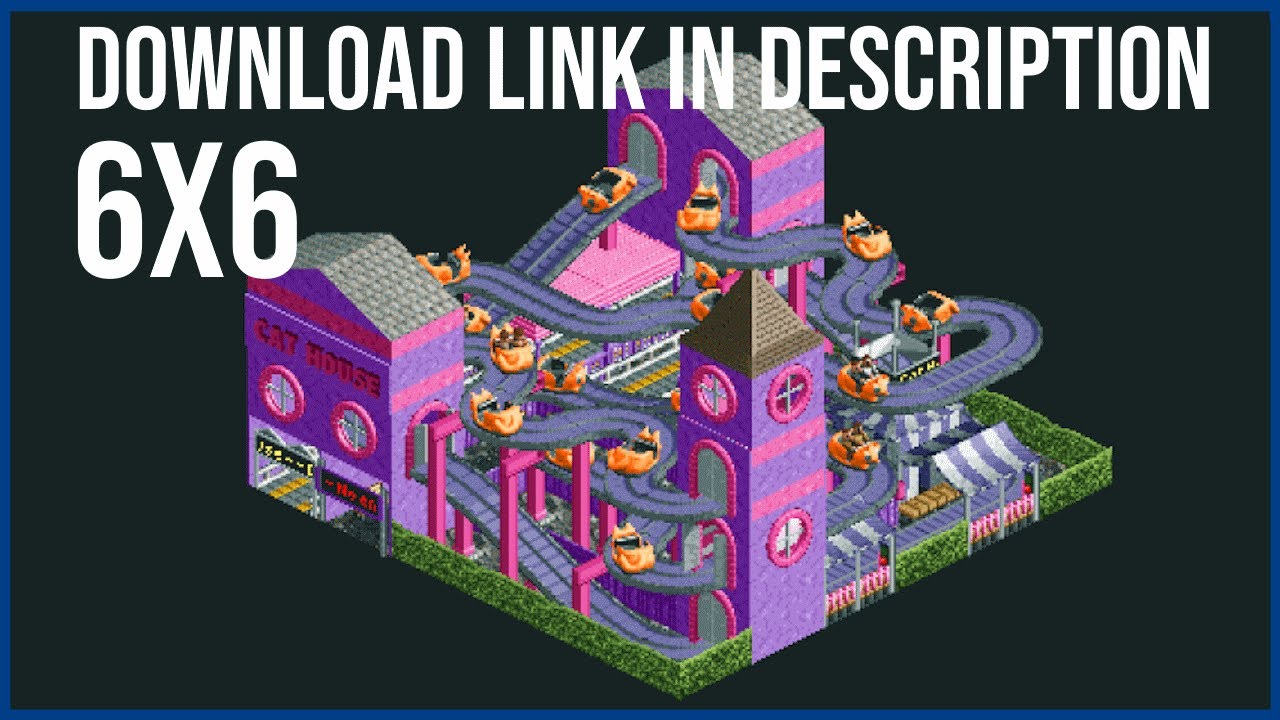 Cat House | 6x6 Cheshire Cats | Route 66 | Rollercoaster Tycoon Classic
