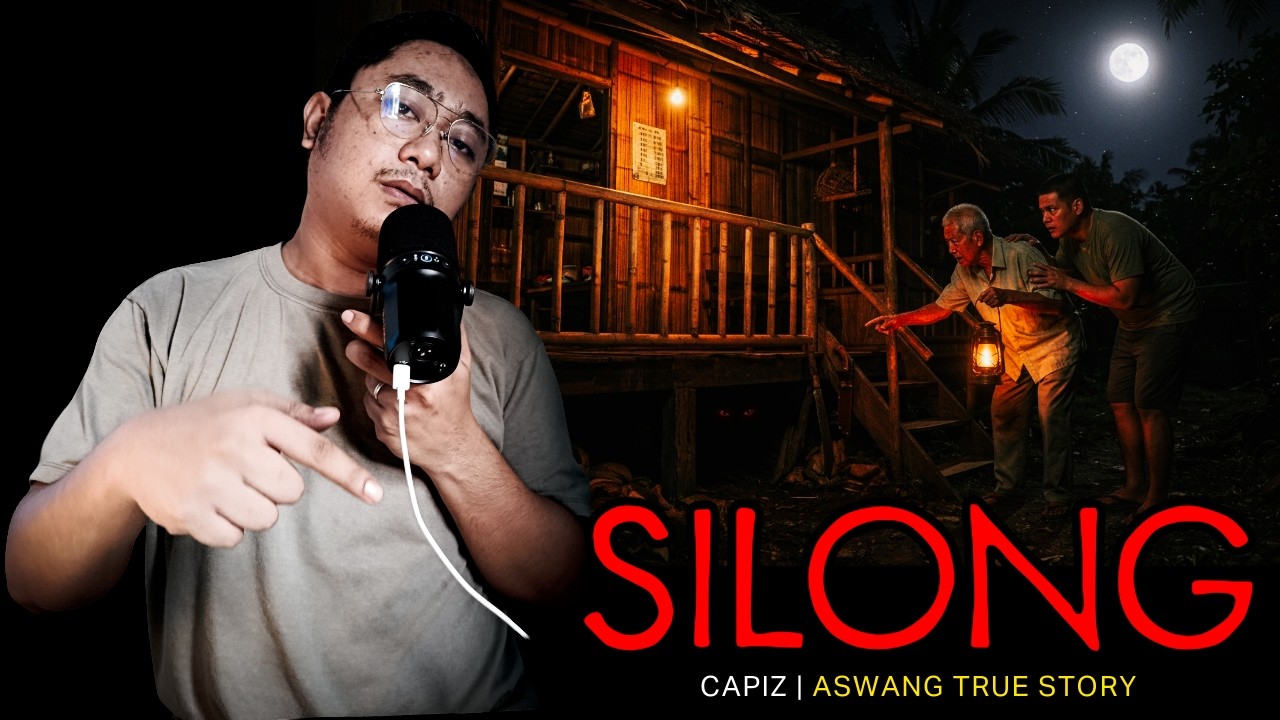 SILONG - ASWANG TRUE STORY