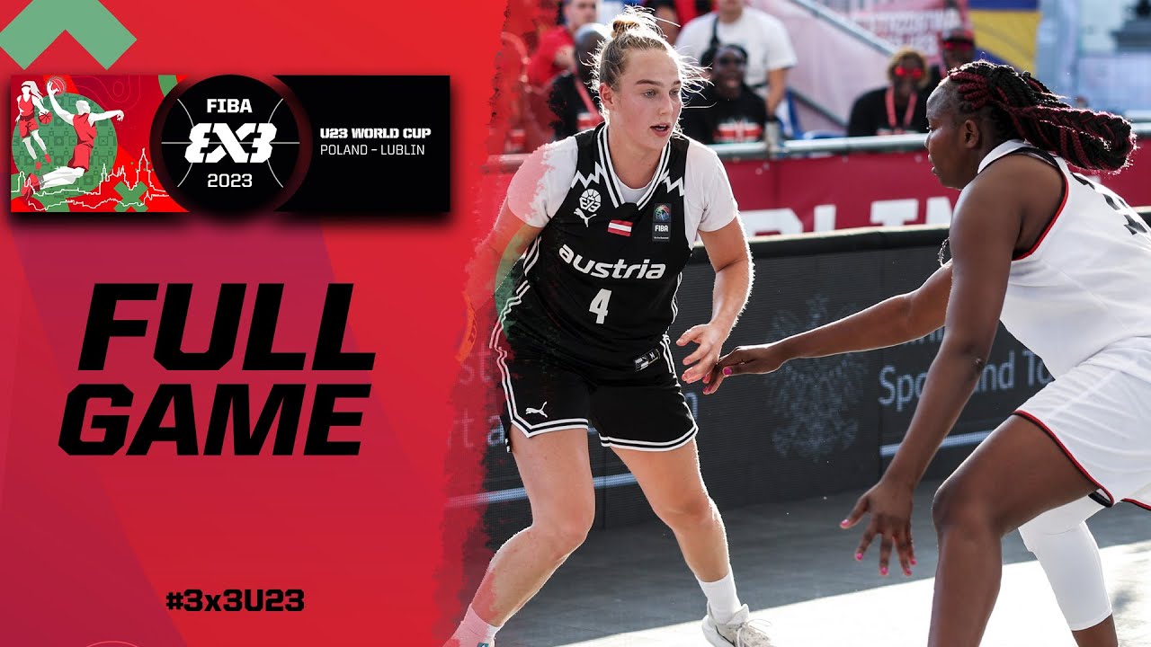 Kenya 🇰🇪 vs Austria 🇦🇹 | Women | Full Game | FIBA 3x3 U23 World Cup 2023