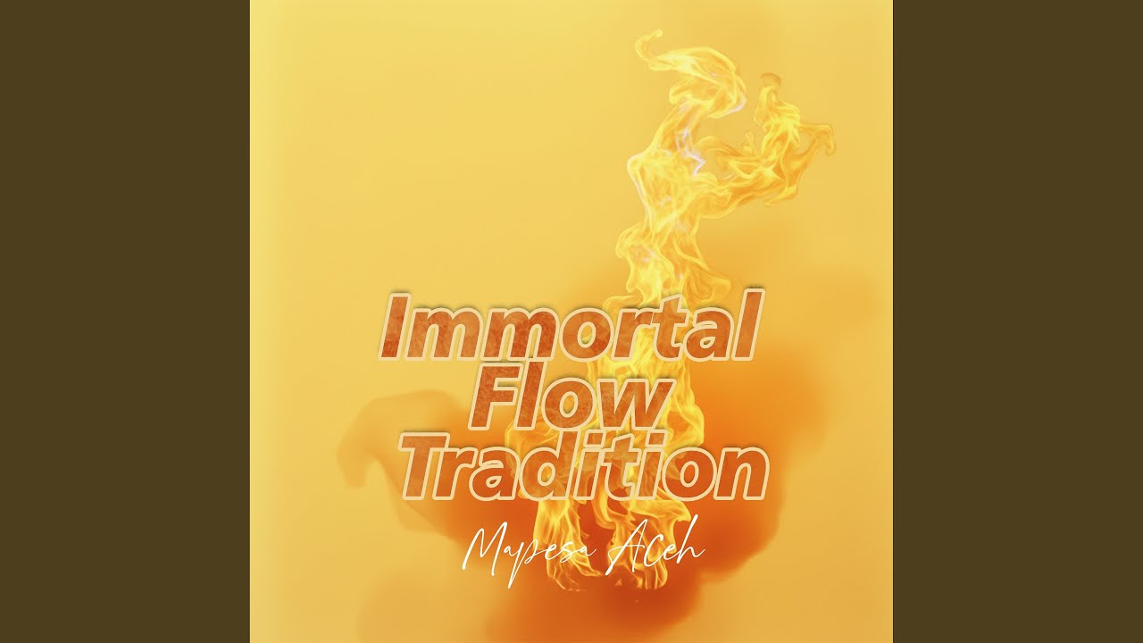 Immortal Flow Tradition