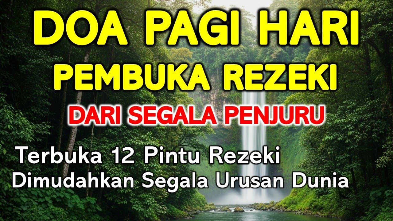 DOA PAGI HARI PEMBUKA REZEKI - BERKAH ZIKIR