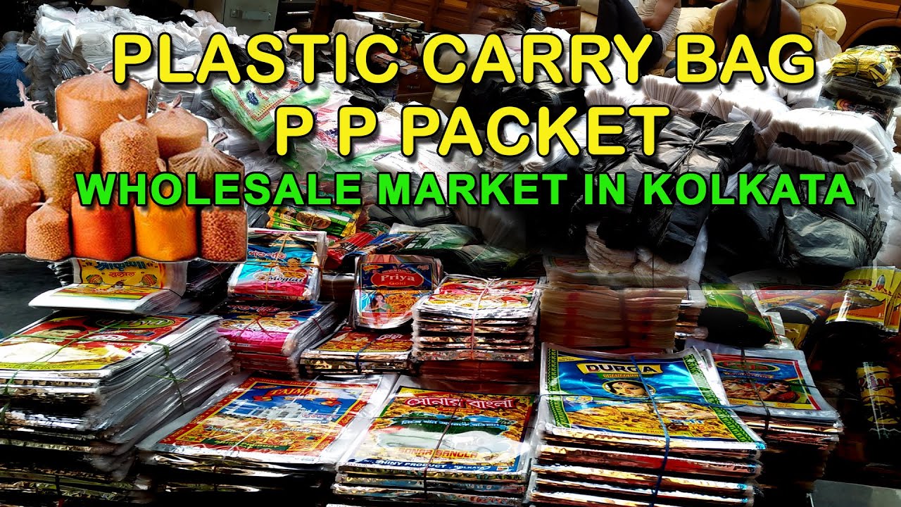 Plastic Carry Bag wholesale market in Rajakatra, Kolkata