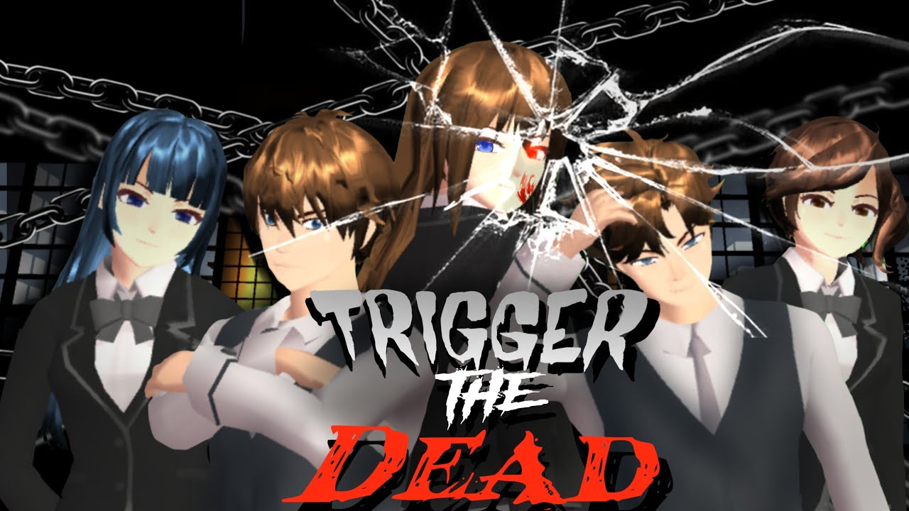 TRIGGER THE DEAD||EPS 1|| NEW DRAMA SAKURA SCHOOL SIMULATOR 