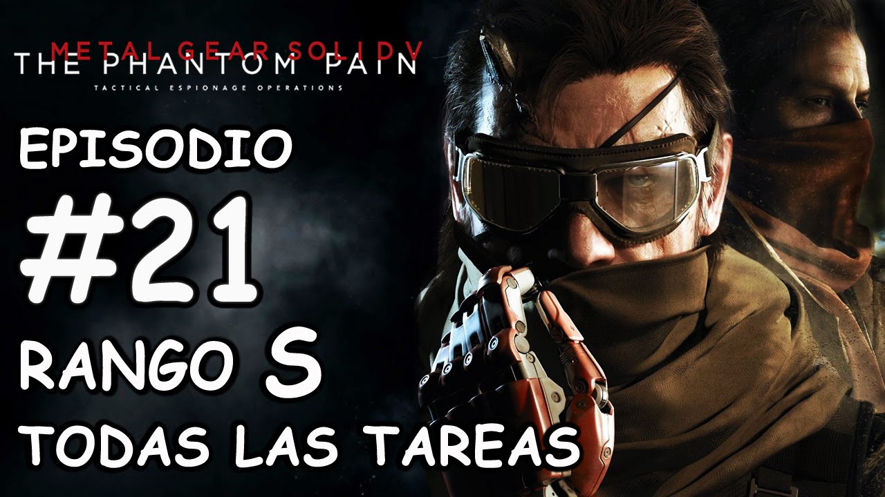 MGSV:TPP / EP. 21 / La economía de la guerra / RANGO S / +Tareas (All tasks - P. Stealth)