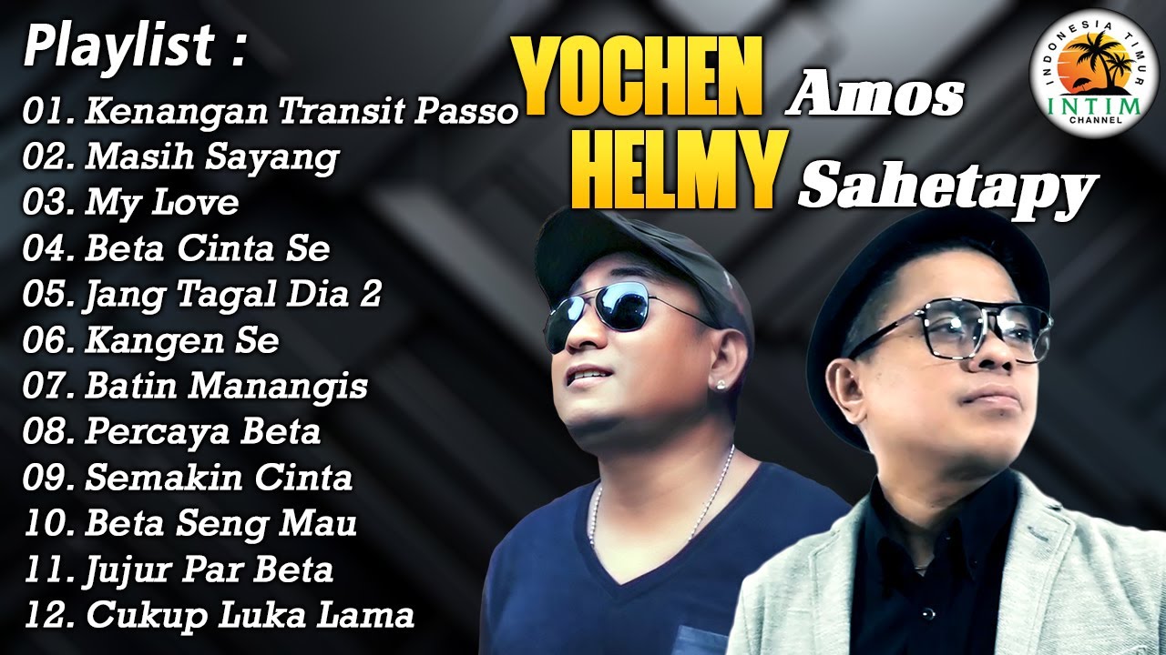 Yochen Amos ft Helmy Sahetatapy || Full Album Lagu Ambon Pilihan