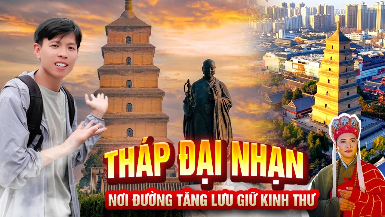 Tháp Đại Nhạn & Phố Đêm Tây An | Theo Dấu Huyền Trang đi Tây Trúc thỉnh Kinh