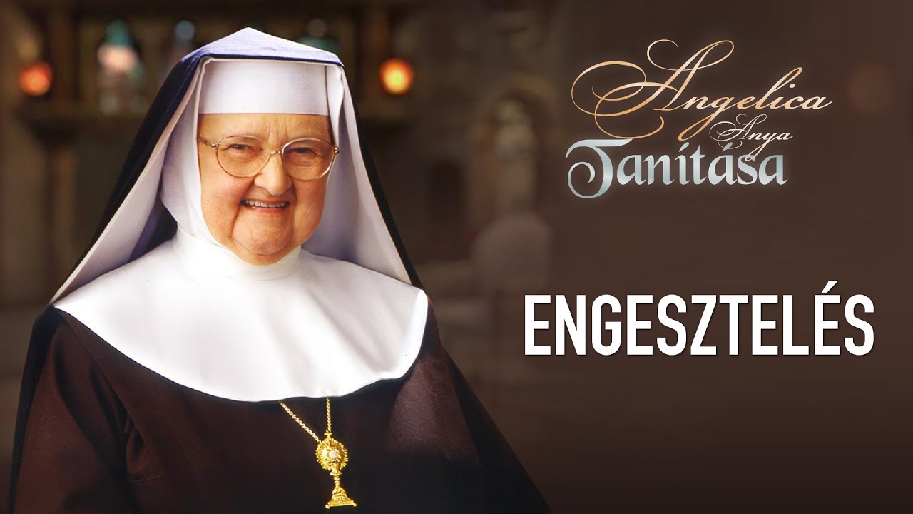 Engesztelés - Angelica anya tanítása