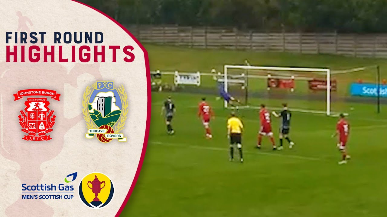Johnstone Burgh 4-0 Threave Rovers  | Scottish Gas Men's Scottish Cup