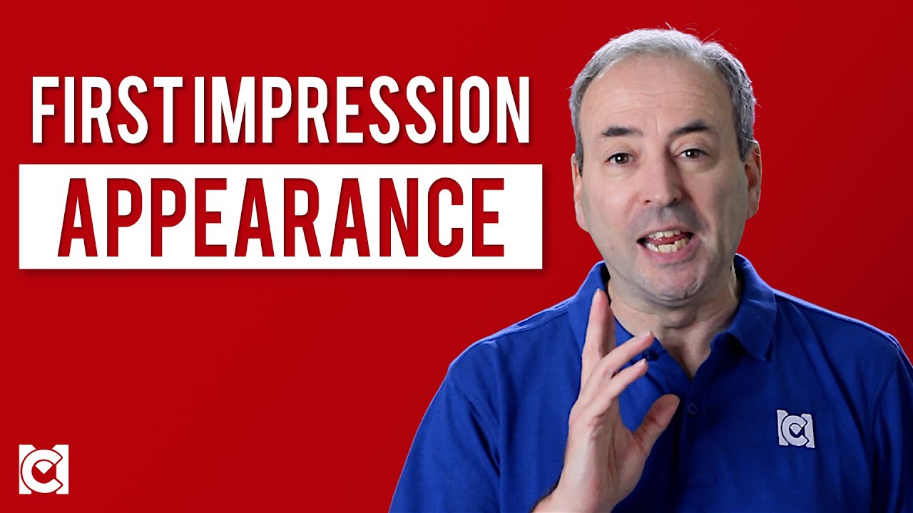 First Impression - Appearance: How to Look the Part