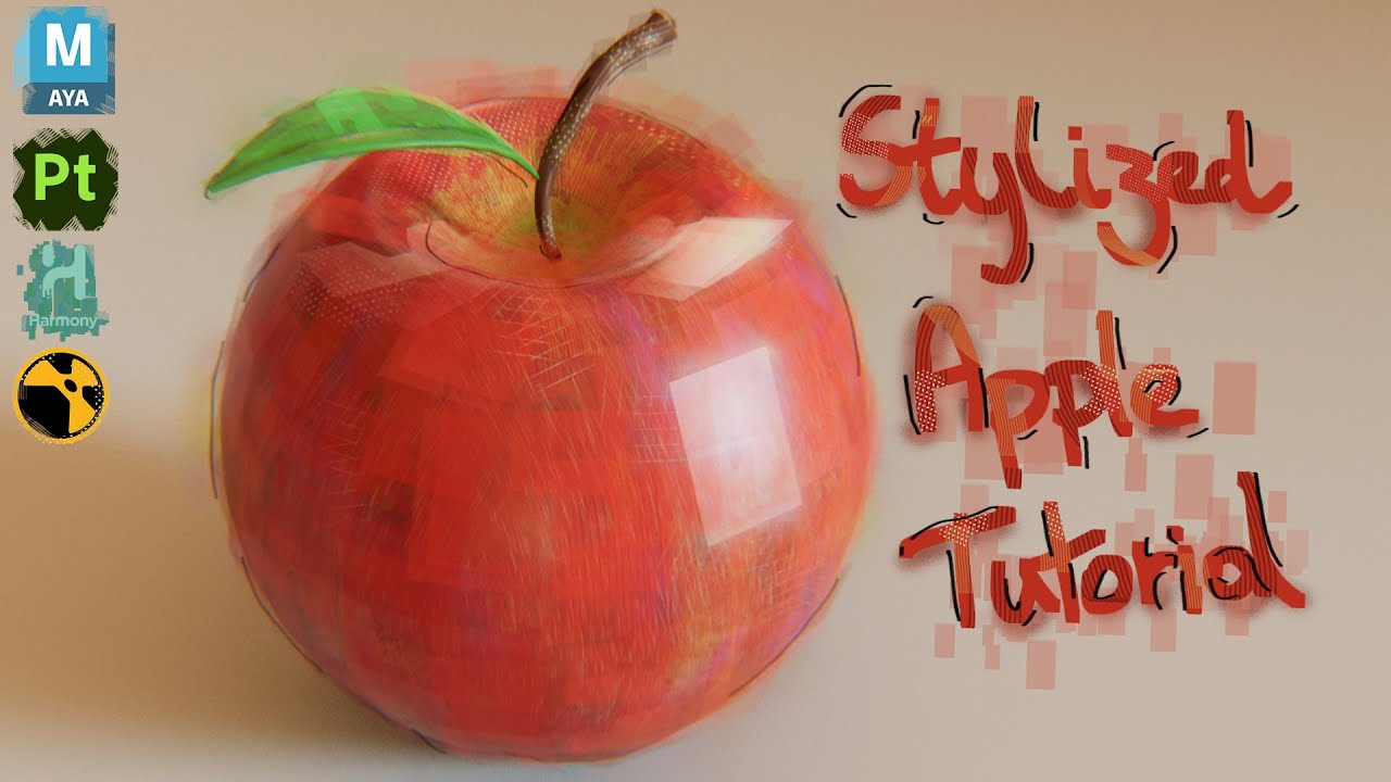 Stylzed Apple Tutorial, Maya, Subtance Painter, Harmony, Arnold, Nuke.