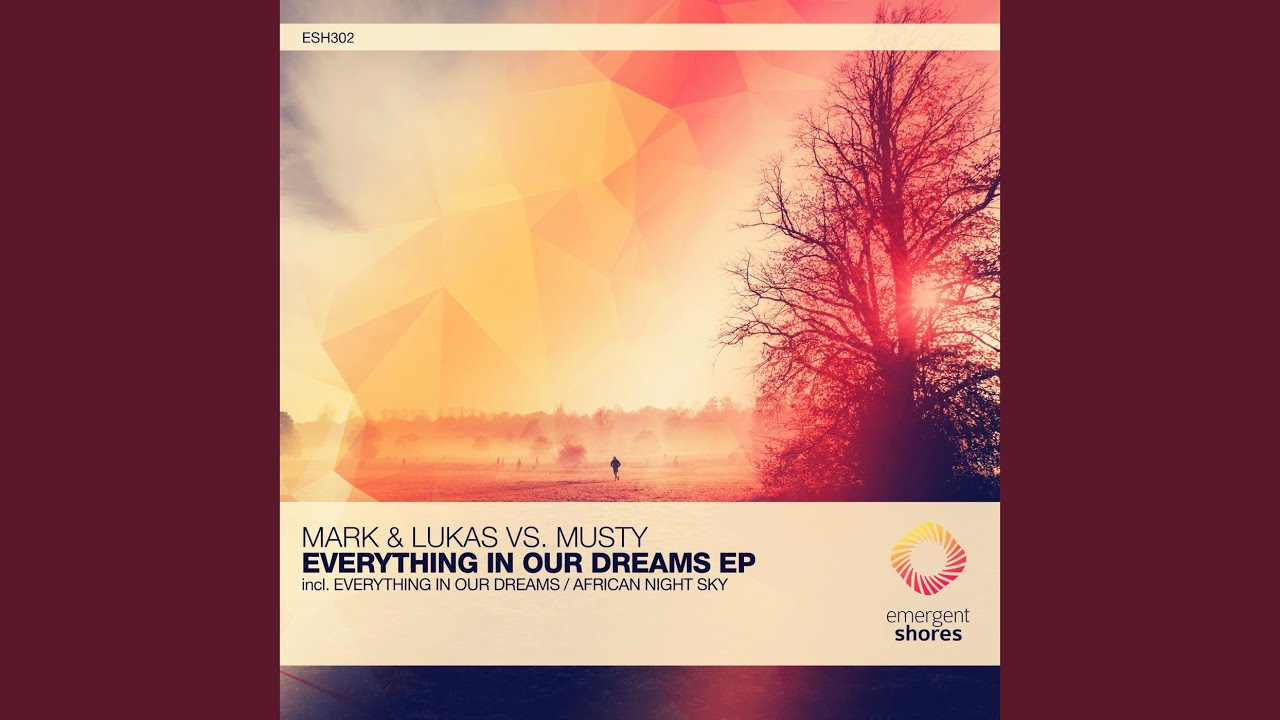 Everything in Our Dreams (Extended Mix)