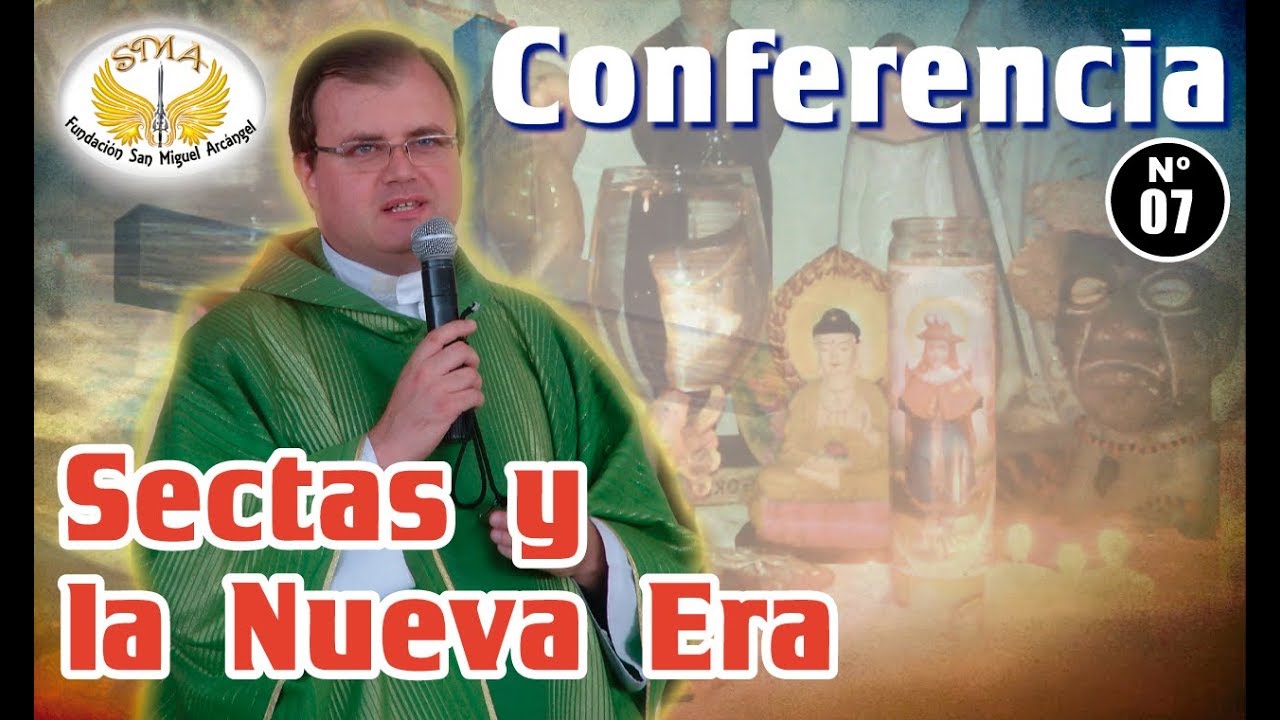 Conferencia N°07: Sectas y la Nueva Era