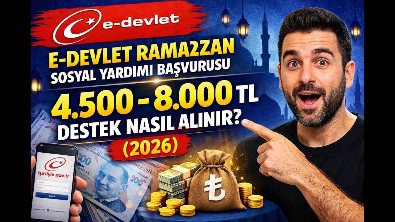 Ramazan Sosyal Yardımı Başvurusu 2026 | 4.500 &ndash; 8.000 TL Destek Nasıl Alınır?