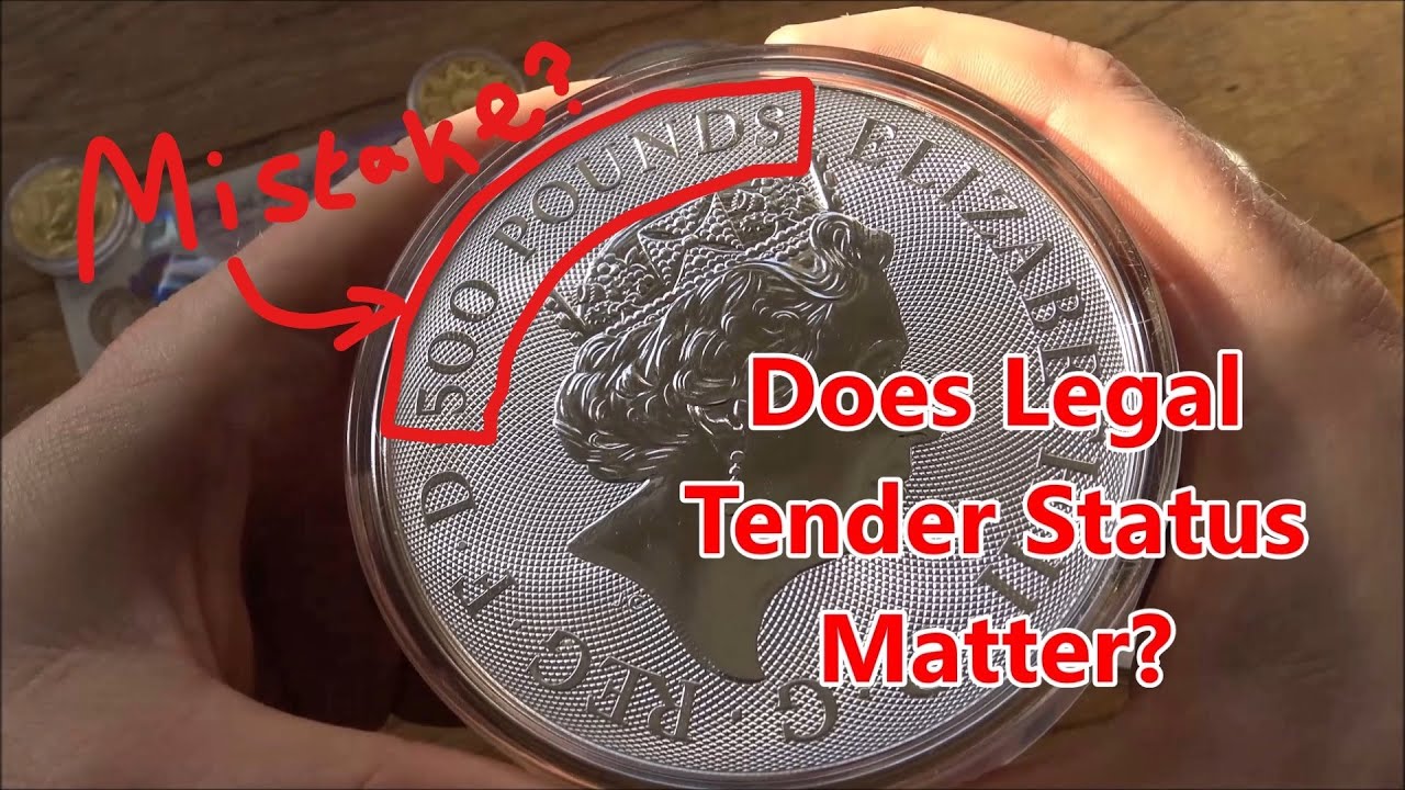 Did The Royal Mint Make a Mistake - Does The Legal Tender Status of Silver & Gold Coins Matter?