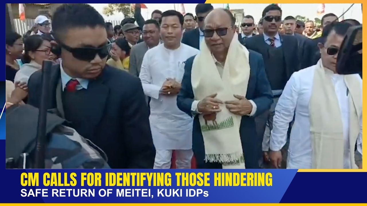 CM CALLS FOR IDENTIFYING THOSE HINDERING SAFE RETURN OF MEITEI, KUKI IDPs    | 18 FEB 2026