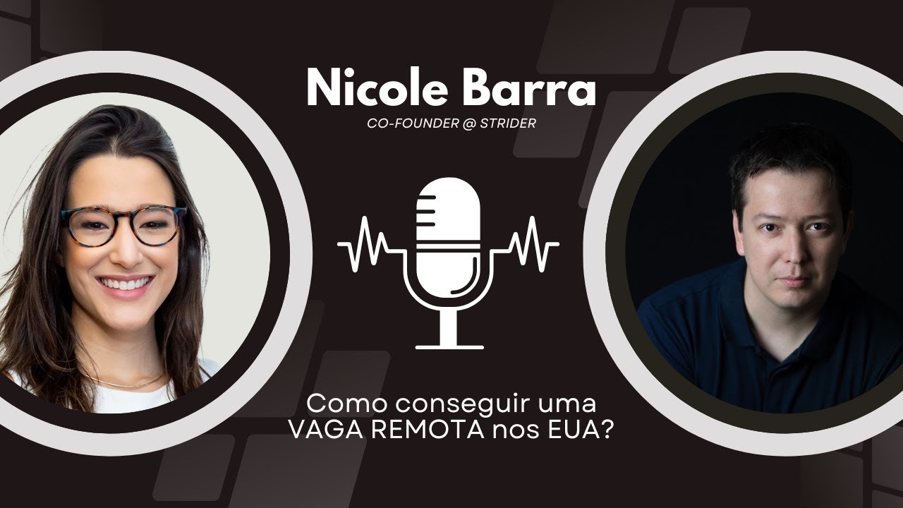 Como conseguir VAGA REMOTA nos EUA | Live com NICOLE BARRA (STRIDER)