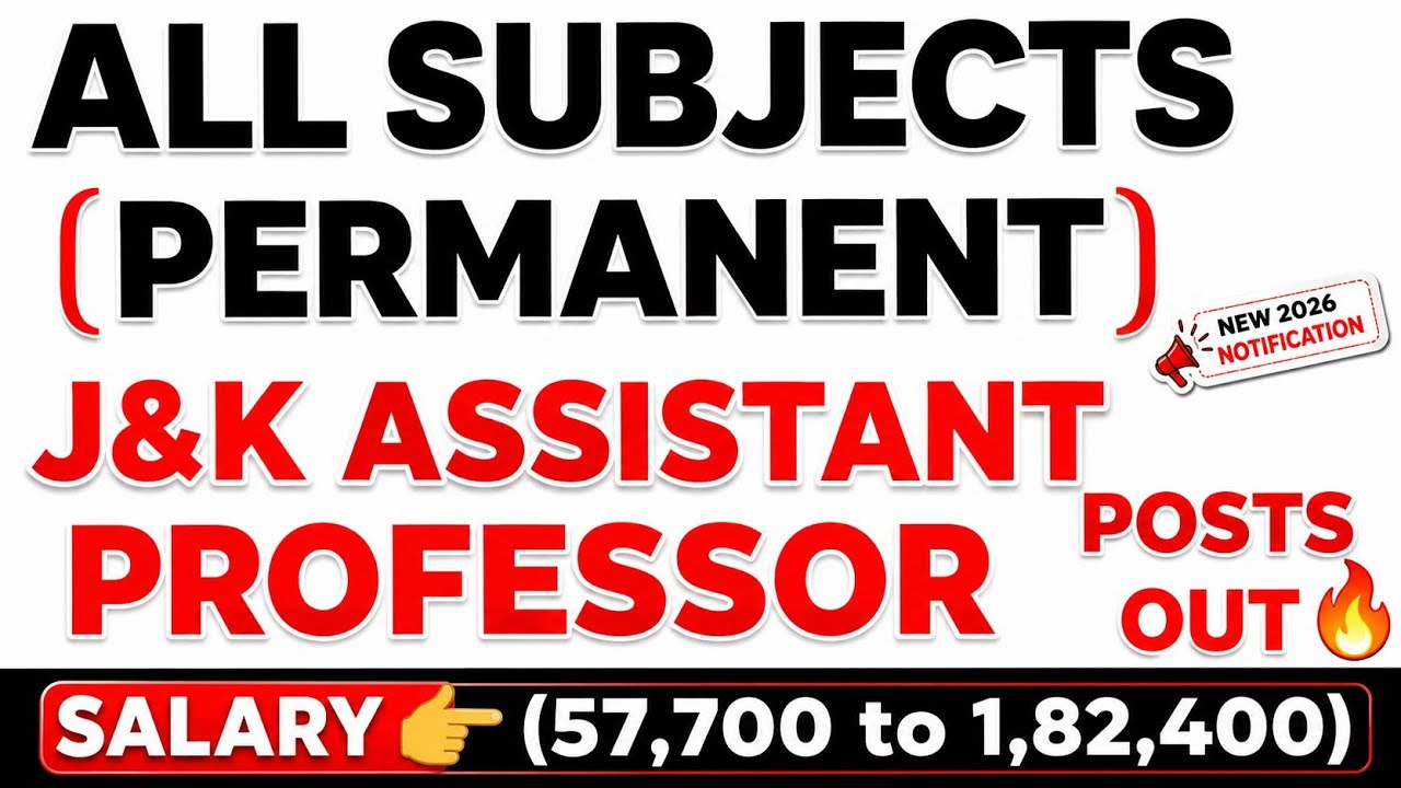 J&K ASSISTANT PROFESSOR POSTS OUT🔥|| ALL SUBJECTS CHECK || PERMANENT POSTS || APPLY NOW (CUK)🎯