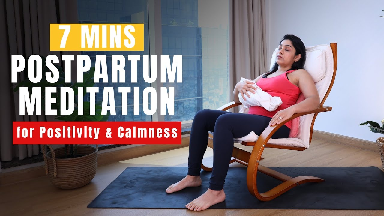 7Mins Postpartum Meditation for Positivity and Calmness | Meditation for New Moms #postpartumhealth