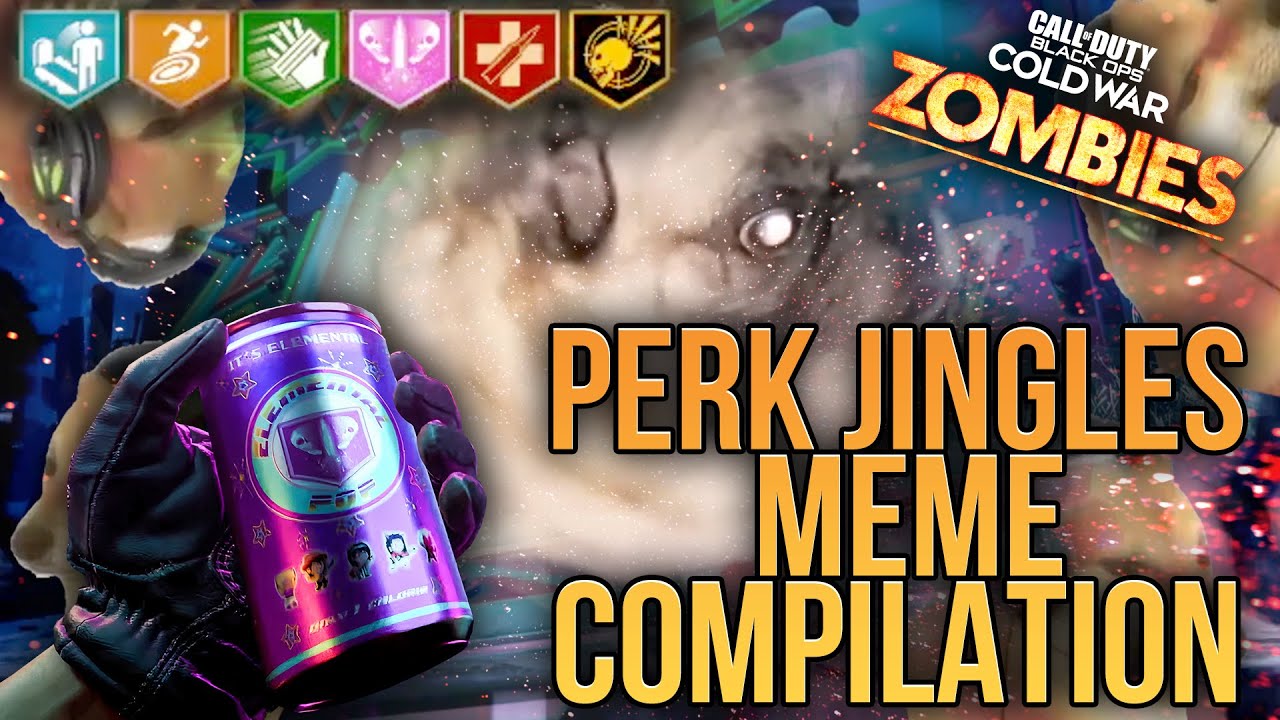 PERK JINGLES MEME COMPILATION! &ndash; COD BOCW ZOMBIES