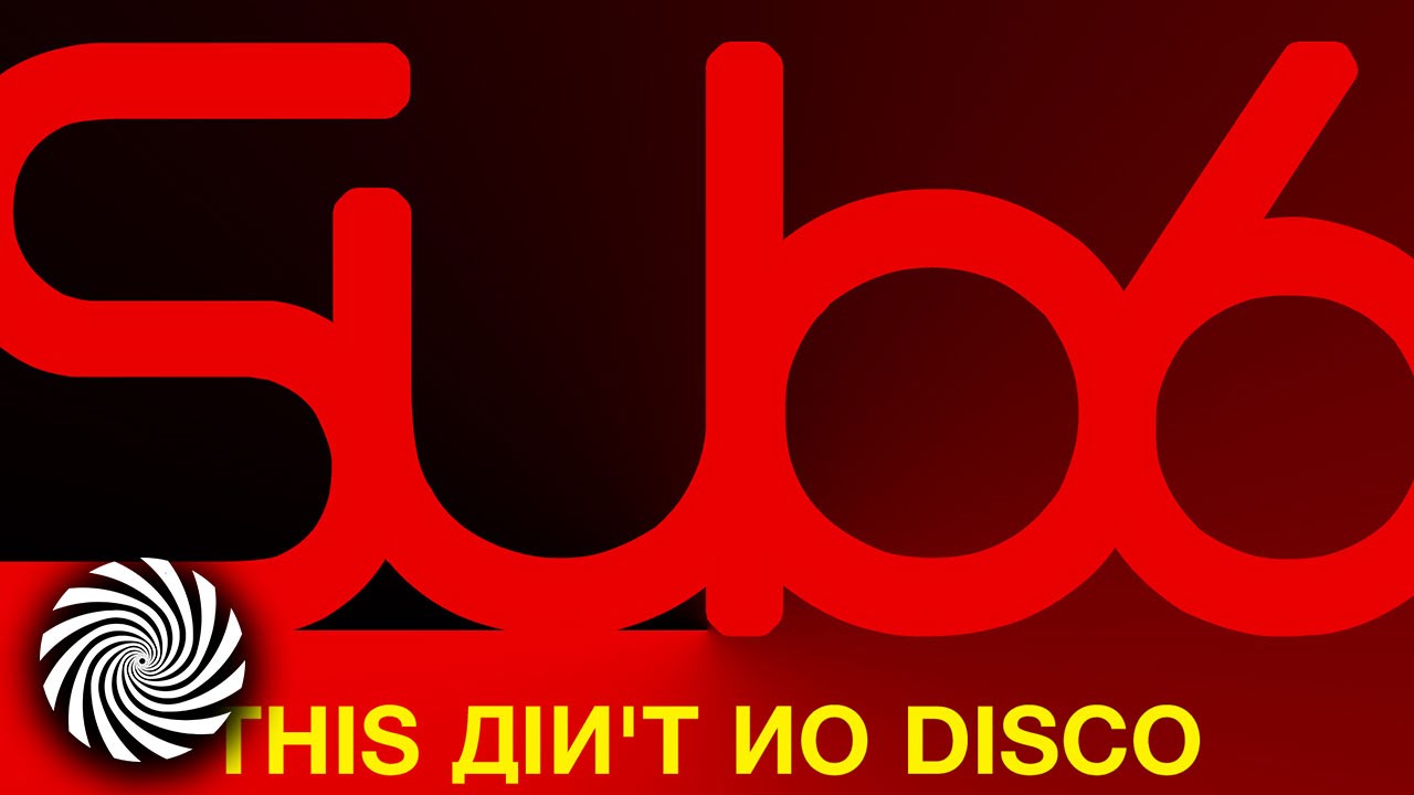 Sub6 & GMS - This ain't no disco