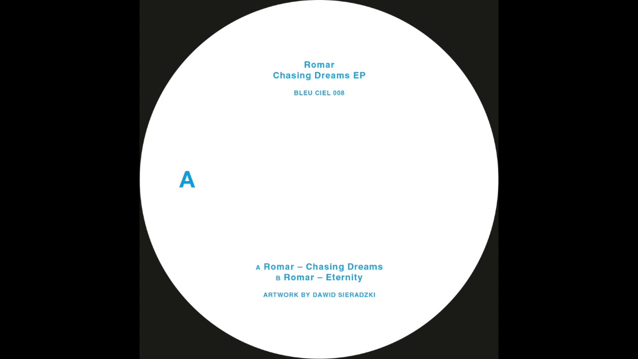 Romar - Chasing Dreams [BLEUCIEL008]
