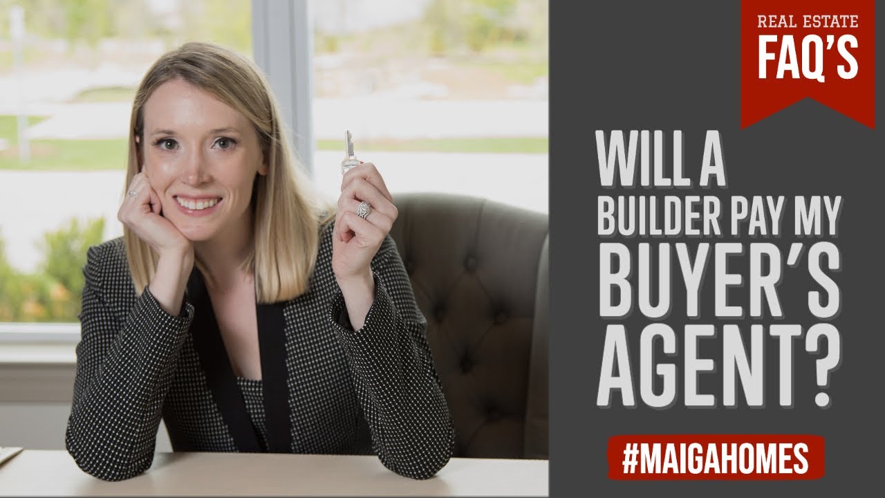Will a Builder Pay a Buyer's Agent When Building New Construction | Maiga Homes