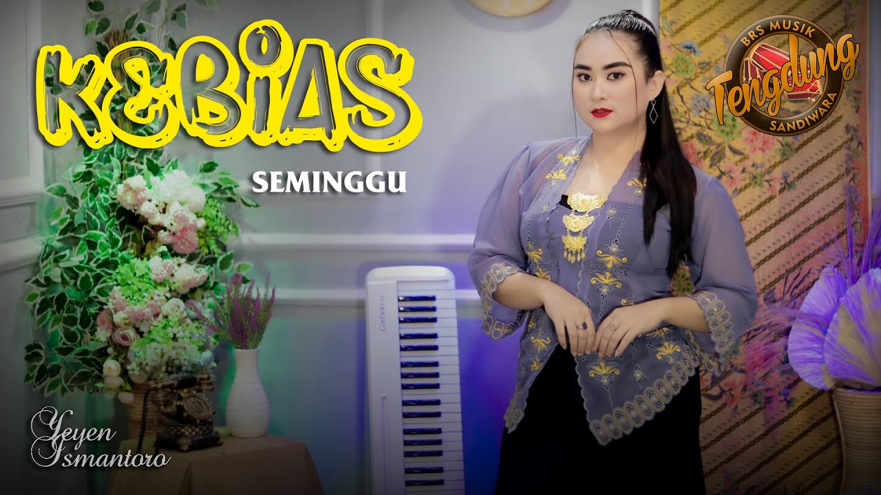 KEBIAS (SEMINGGU) | Cover Yeyen Ismantoro  | Tengdung Sandiwara | Edisi 2024