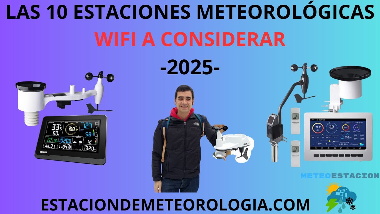 TOP 10 Estaciones Meteorológicas WiFi de 2025 – Guía Completa y Opinión Profesional 🌦️📲