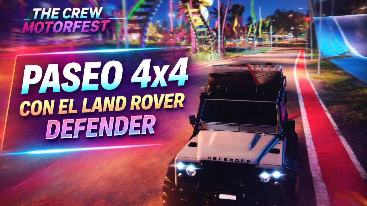 The Crew Motorfest: Ruta 4x4 Relax con el Land Rover Defender 🔥 Off-Road 4K