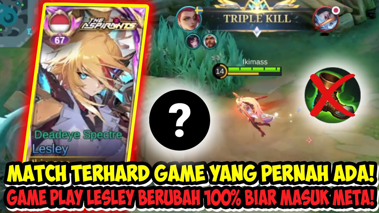 MATCH COMEBACK TERGILA! HARD GAME TERPARAH! GANTI BUILD LANING! | Top Global Lesley Build Tersakit