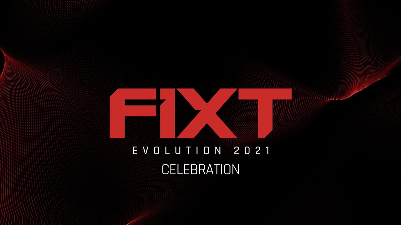 FiXT: Evolution 2021 [Celebration]