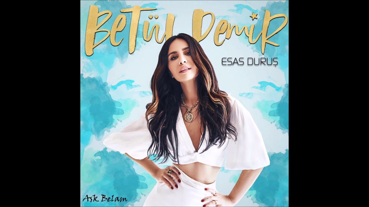 Betül Demir - Aşk Belam
