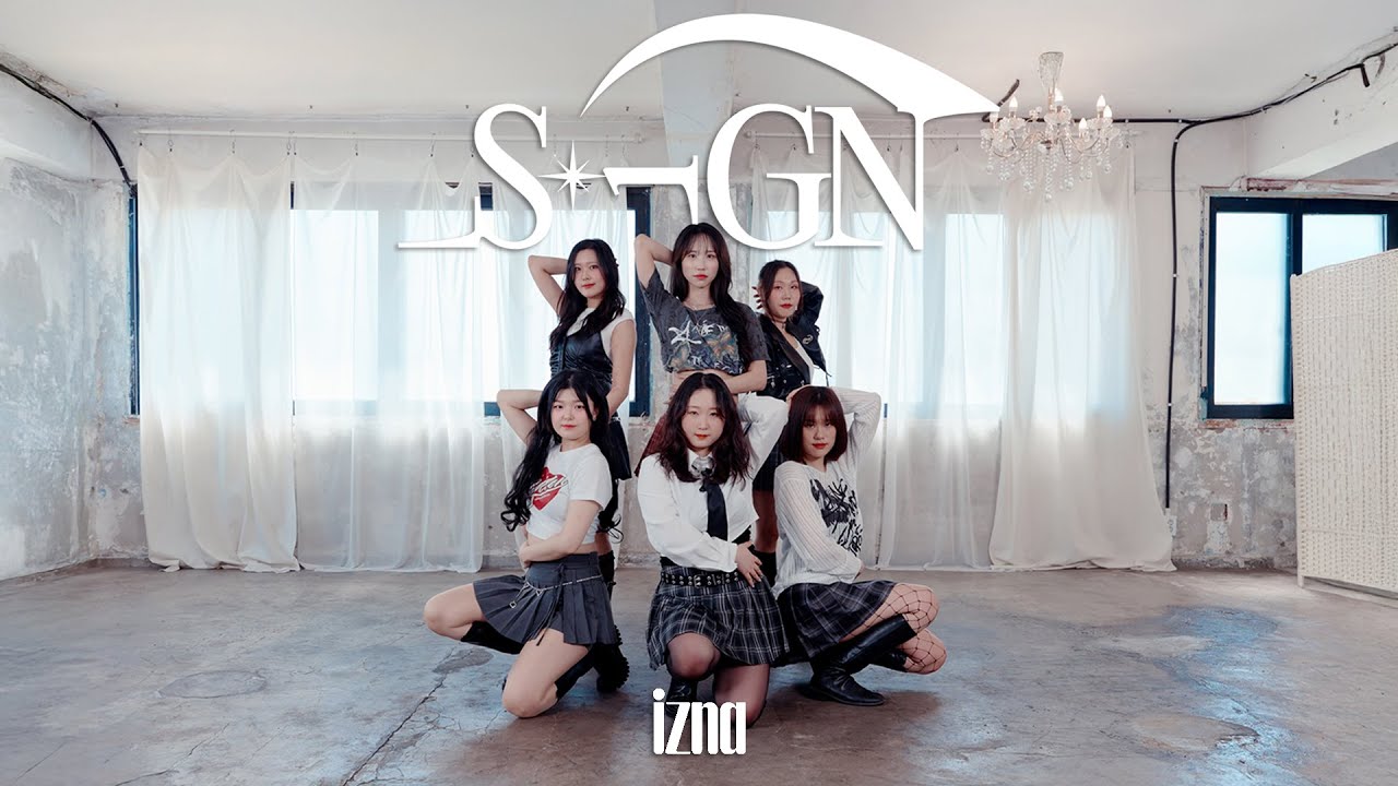 IZNA 이즈나 - ' SIGN ' I 커버댄스 Dance Cover I 프로젝트 팀