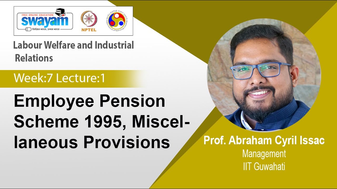 Lec 30: Employee Pension Scheme 1995, Miscellaneous Provisions