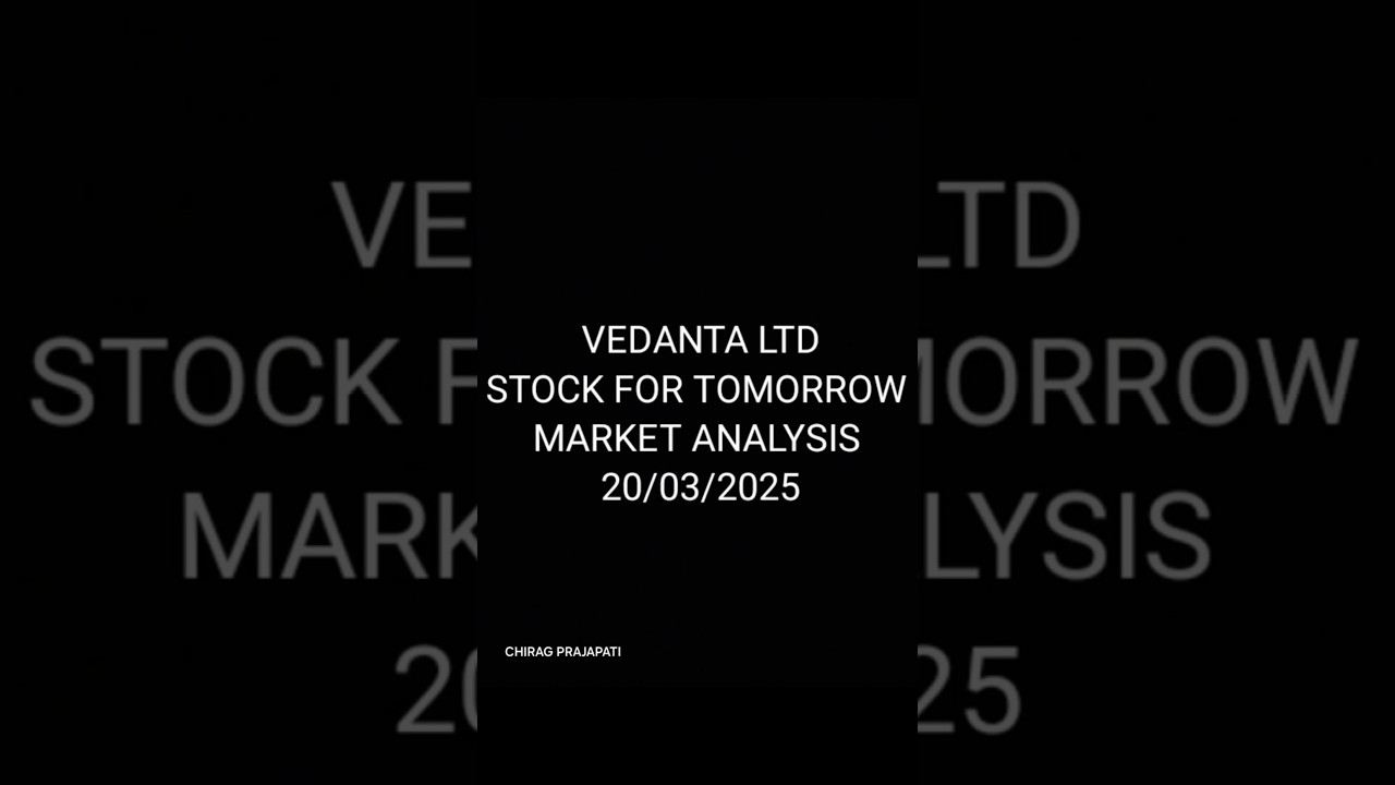 VEDANTA LTD STOCK FOR TOMORROW MARKET ANALYSIS 20/03/2025 #shortvideo #stockmarket #nifty #trading