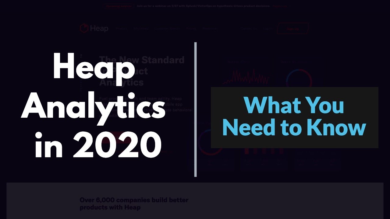 Heap Analytics in 2020: What's New and What You Should Know