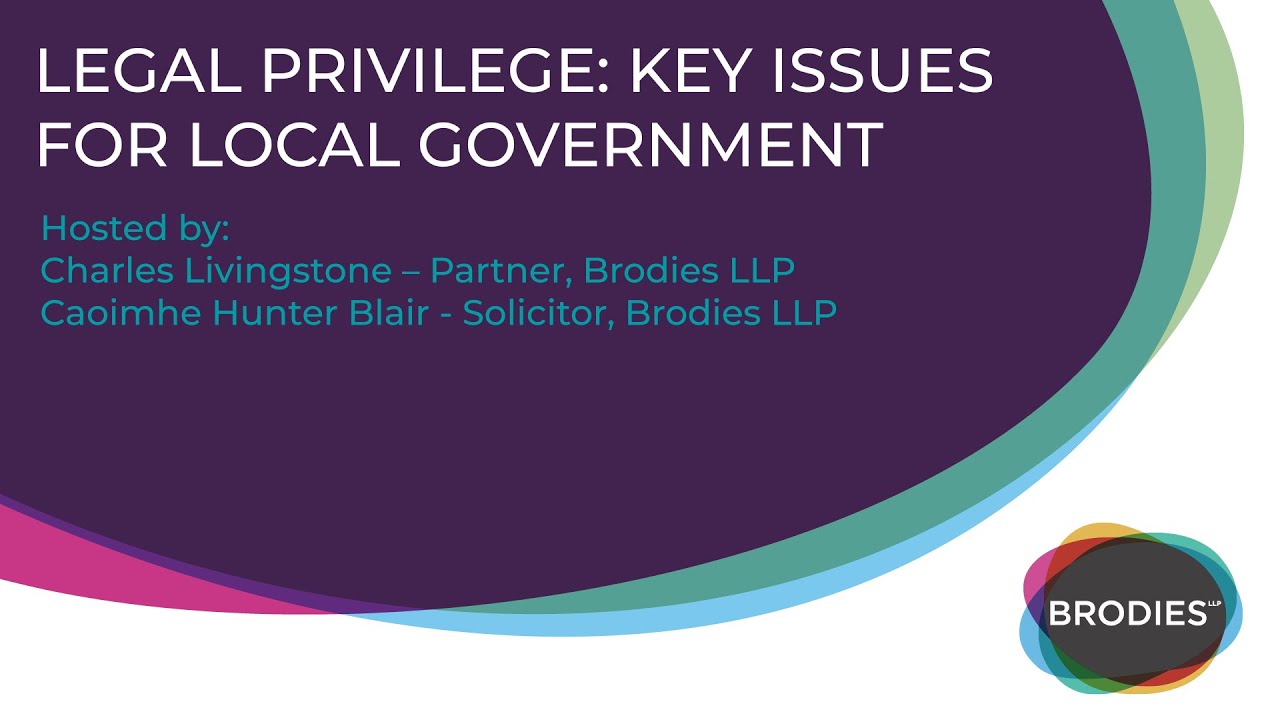 Legal privilege key issues for local government