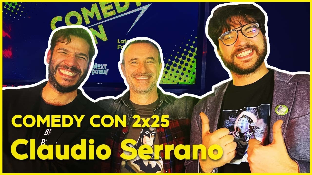 👾 | Comedy Con 2x25 | Entrevista a CLAUDIO SERRANO 👾