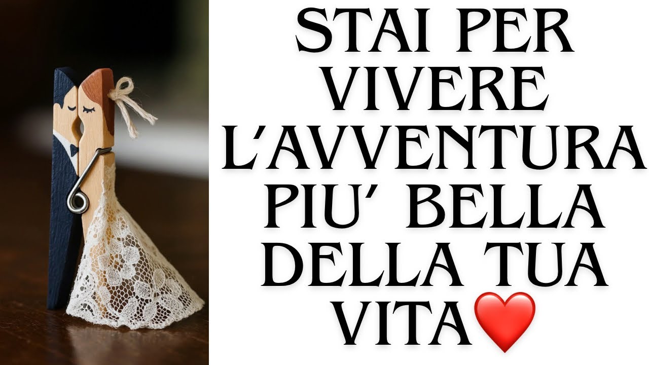 🔮STAI PER VIVERE L’AVVENTURA PIÙ BELLA DELLA TUA VITA❤️