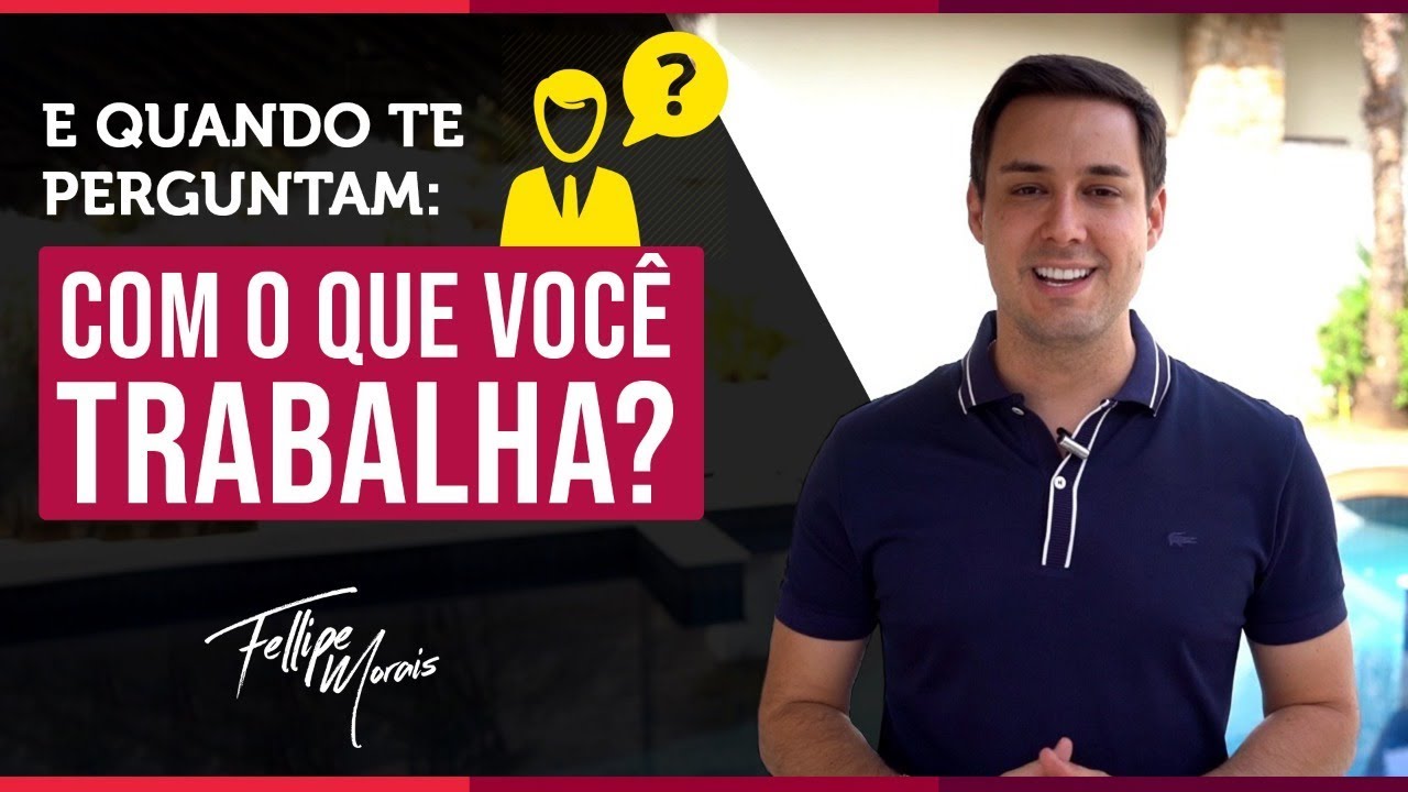 COM O QUE VOCÊ TRABALHA? | Marketing Multinivel | Fellipe Morais