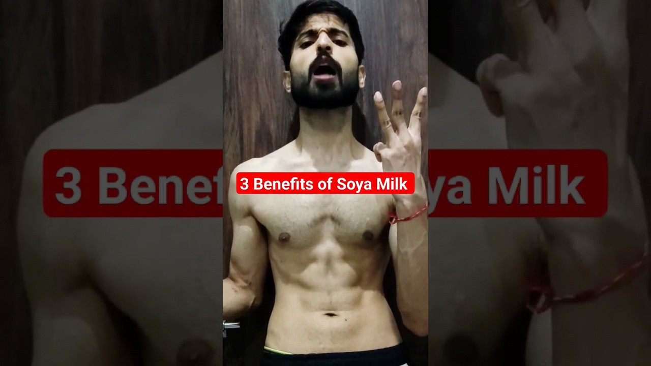 3  Benefits of Soya Milk #viral #shorts