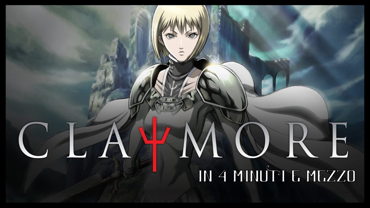 Claymore in 4 minuti e mezzo