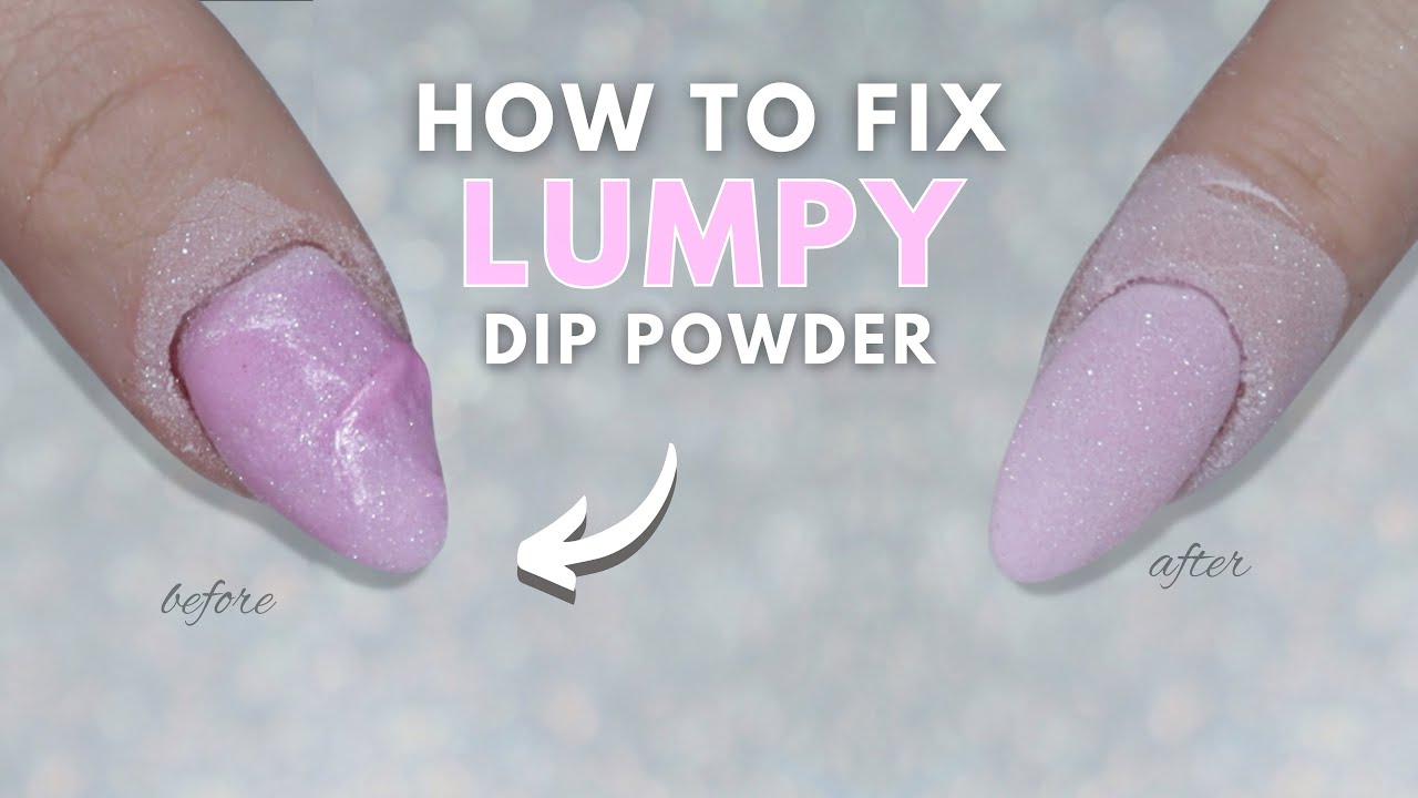 How To Fix LUMPY Dip Powder on Natural Nails | Prevent Wrinkles and Lumps with Dip Powder