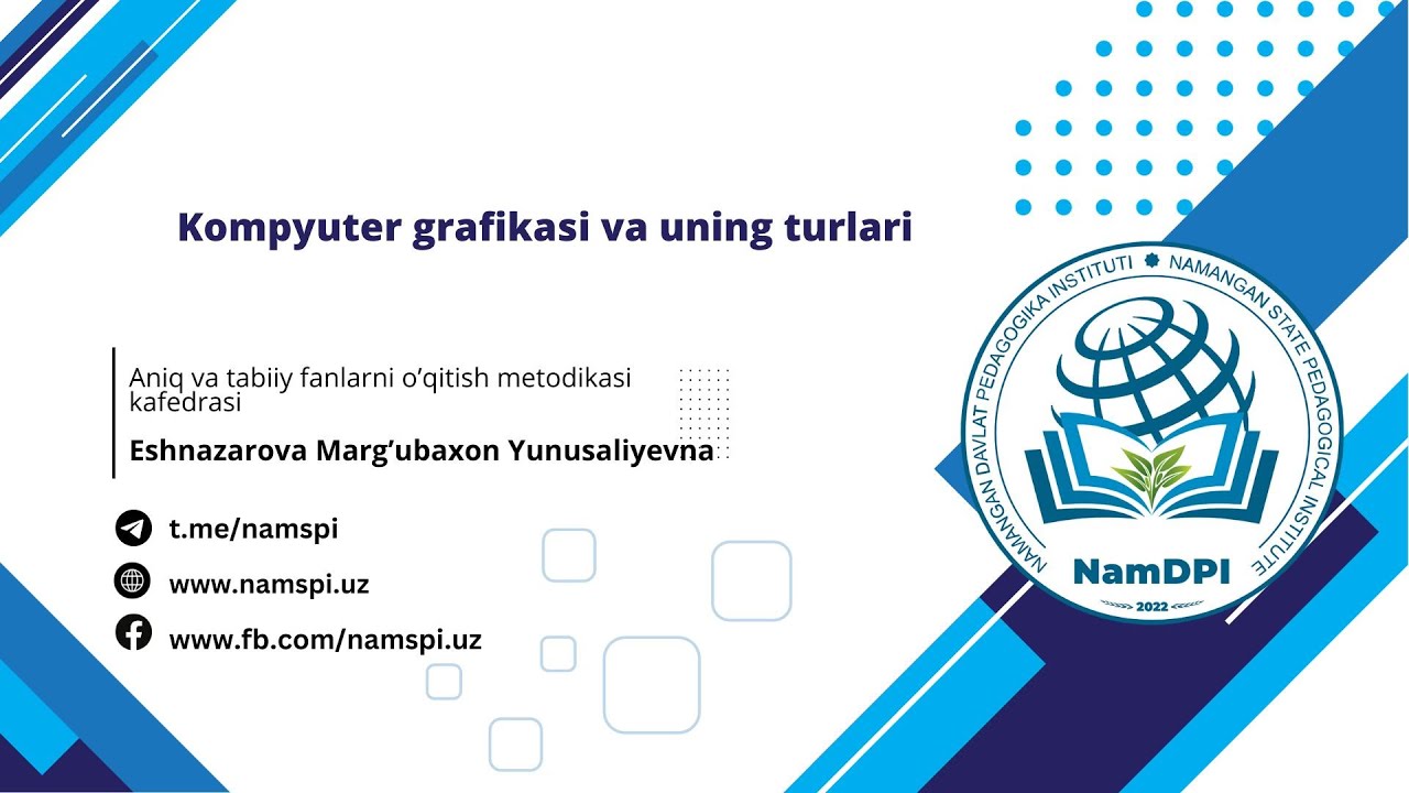 Kompyuter grafikasi va uning turlari
