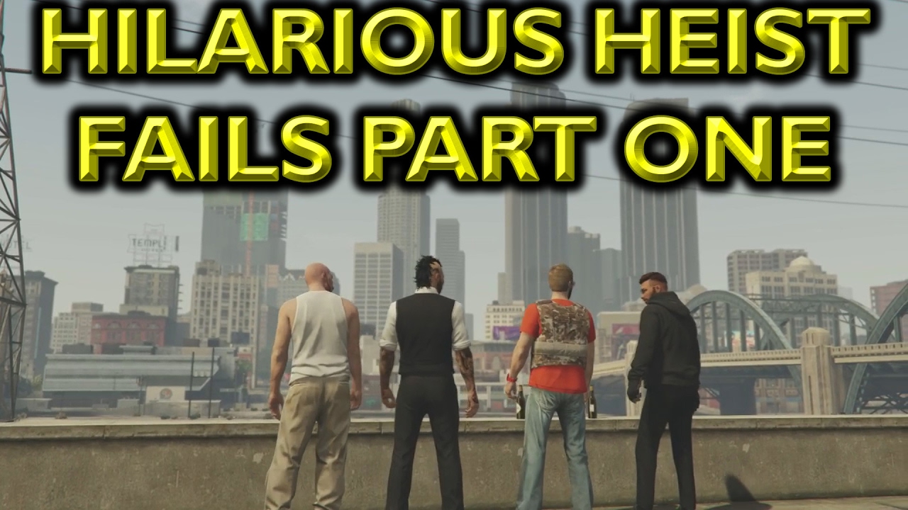 HILARIOUS HEIST FAILS WITH FRIENDS (PART ONE) | GTA 5 | GUNNERS ALIVE