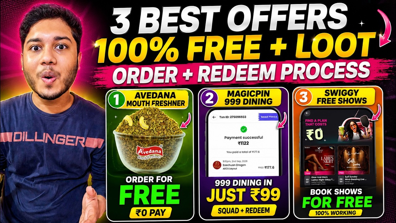 3 Best Loot Offers 🔥 Avedana Free Mukhwas |Magicpin ₹999 Dining in ₹99 | Swiggy Free Shows