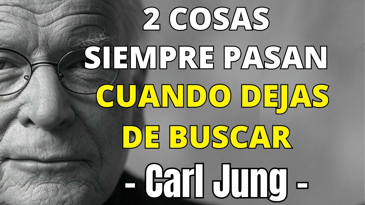 ESTAS 2 COSAS PASAN CUANDO DEJAS DE BUSCAR A UN HOMBRE QUE TE RECHAZÓ - CARL JUNG