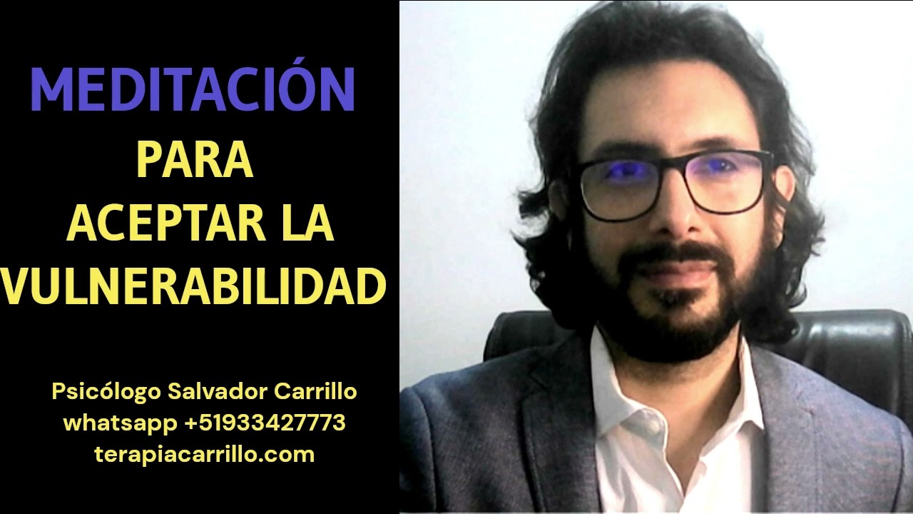 Meditación para aceptar la vulnerabilidad
