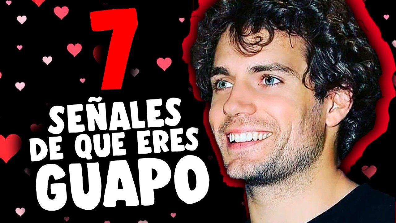 Las 7 SEÑALES de que ERES GUAPO 😎❤️ | Como saber si eres atractivo